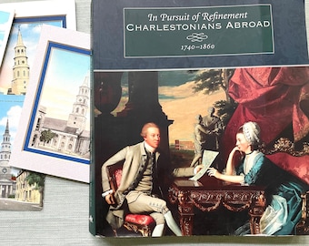 Charlestonians Abroad . In Pursuit of Refinement . 1740-1860 . Published 1999 . Illustrated . Historic Charleston . Charleston Culture .