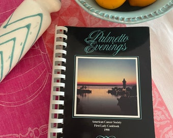 Palmetto Evenings . First Lady Cookbook . American Cancer Society . Illustrated . First Printing 1990.