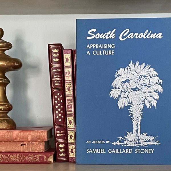 South Carolina . Appraising a Culture . Samuel Gaillard Stoney . Published as part of the S. C. Tricentennial . October, 1970 .