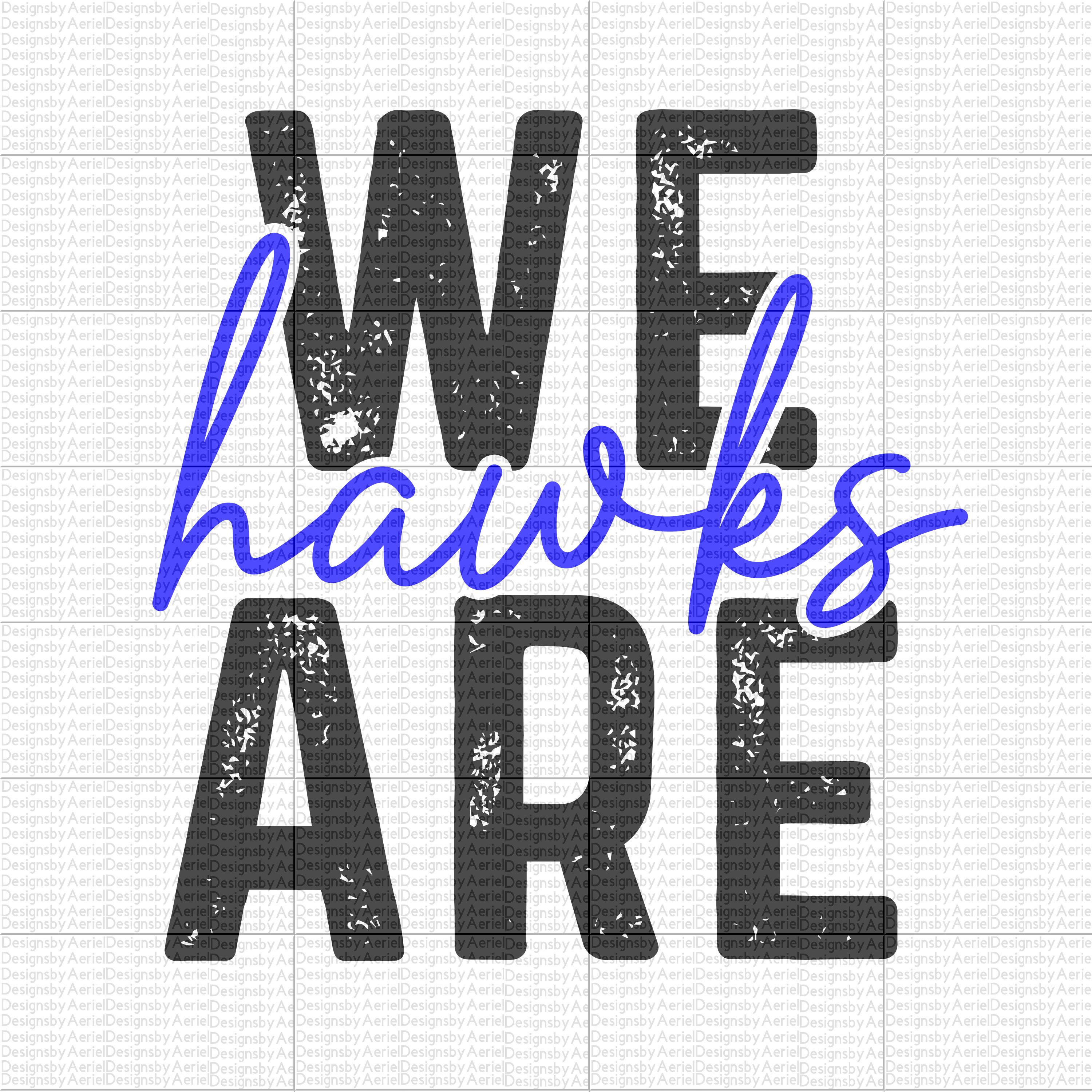 Hawks - We are Hawks - Digital Download - PNG - Hawks Fan - Lets go boys