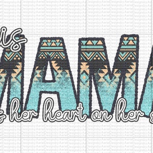 Esta mamá lleva su corazón en la manga - PNG - Sublimación - Mamá - Momma - Western