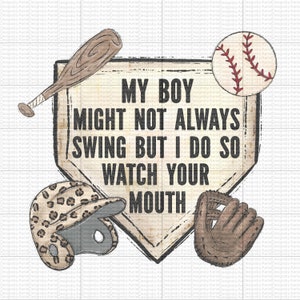 My boy might not always swing but  I do - PNG - Baseball Life