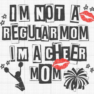 Puede incluir: Diseño gráfico de texto en blanco y negro con labios rojos y pompones. El texto dice "No soy una madre normal, soy una madre animadora."