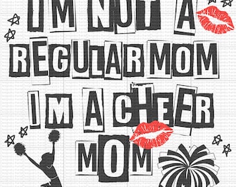 Im not a regular mom Im a Cheer Mom - Cool Mom - Best Mom -  Digital Download - PNG - Number one fan