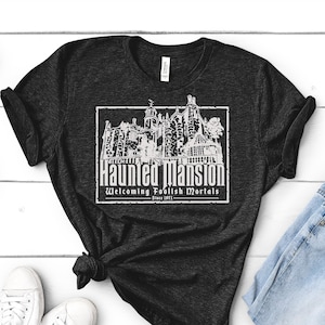 Haunted Mansion Unisex Shirt/Glow in Dark Haunted Mansion/ Magic Kingdom Shirt/Disney 50th Shirt/Foolish Mortals Shirt/Boo Bash/Disney 2021