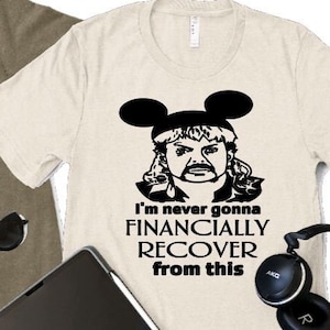 Nunca me recuperaré financieramente de esta camiseta unisex / camisa divertida de Disney / papá de Disney / camisa de viaje de Disney / camisa de Disney del Rey Tigre
