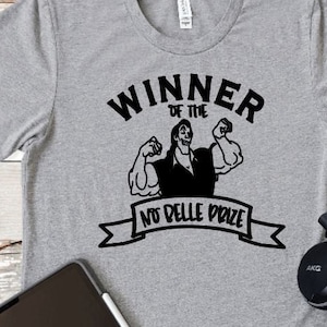 Gewinner des No Belle Preises Unisex Shirt/Gaston Shirt/Beauty and Beast Shirt/Disney Trip Shirt/Disney Movie Shirt/Disney Gaston Shirt