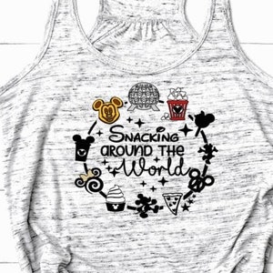 Snacking  around the world Flowy Tank/Disney Snacking Tank /Disney Park Tank/Disney trip Shirt/Mom and Me/Girl's Trip Shirt/Mickey Shaped