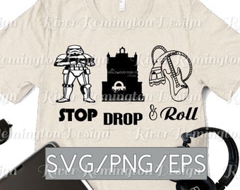 Stop, Drop and Roll SVG/Funny Disney Hollywood Studios SVG/Storm Trooper Tower or Tower and Rock n Roller Coaster svg/Disney Trip SVG