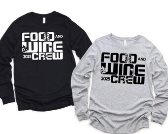 Food and Wine Crew 2025 Unisex Long Sleeve Shirt/Epcot Food and Wine Festival/Disney Matching Shirt/Epcot World Showcase/Disney Day Drinking