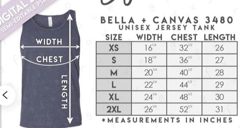 May include: A navy blue Bella + Canvas 3480 unisex jersey tank top with size chart. The chart shows measurements in inches for width, chest, and length, ranging from XS to 2XL. The tank top is shown with arrows indicating width, chest, and length.