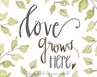 Love Grows Here - 11x14 Prints - love, greenery, vine, green leaves