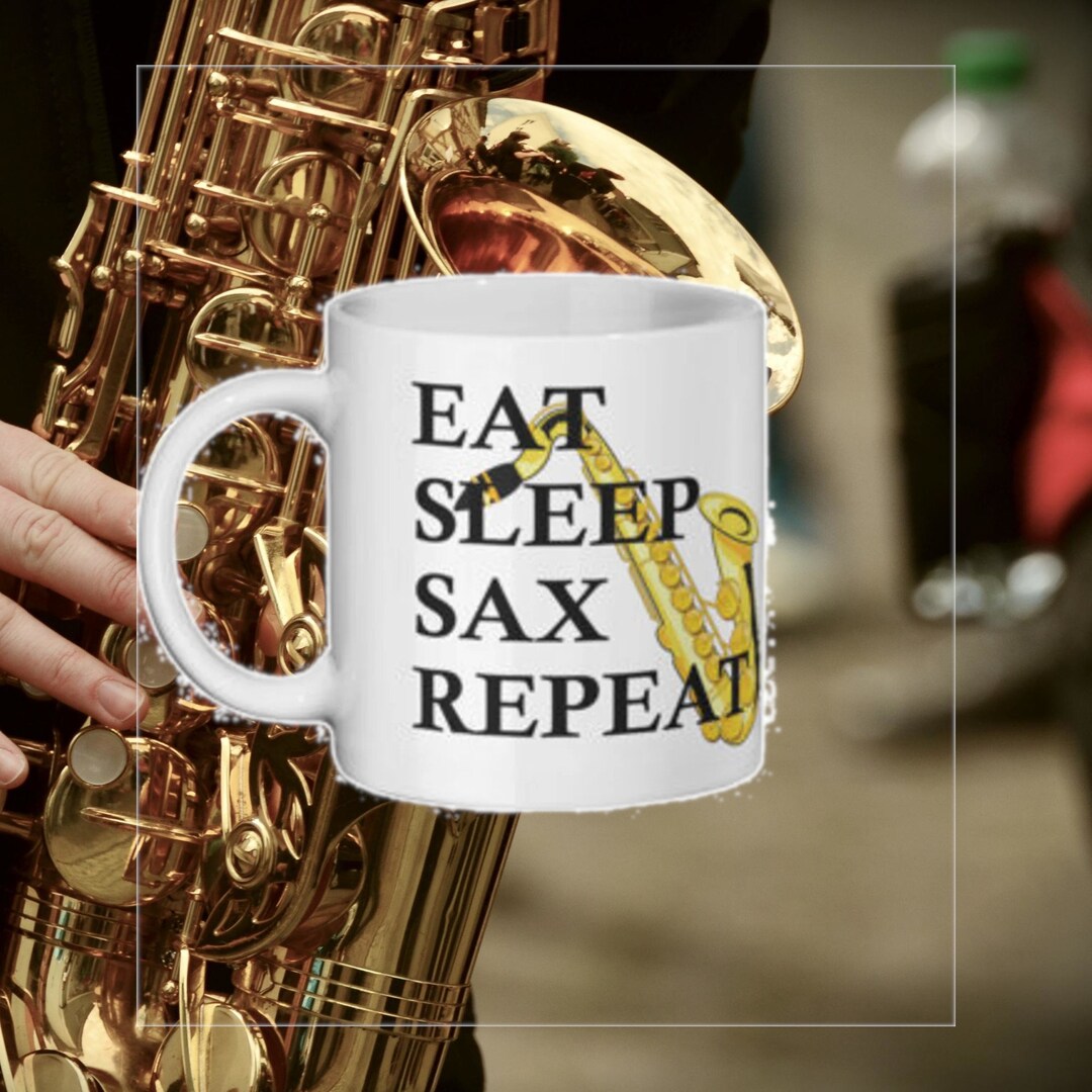 Eat Sleep Sax Repeat 11 Unzen Keramiktasse Musiker Geschenk