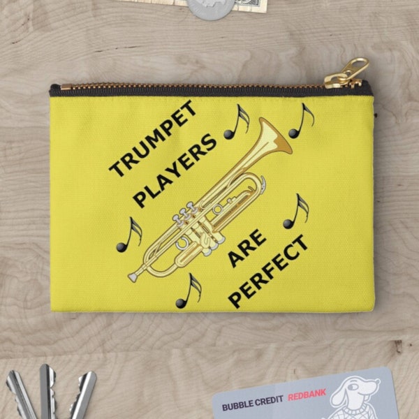 Trumpet Players Are Perfect - Zip Pouch Purse