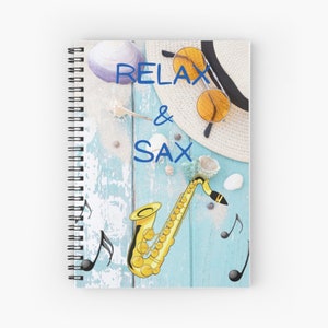 Relax & Sax - Saxophone - Spiral Notebook - musician gift, saxophones, saxophone gift, saxophone present