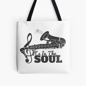 It&#39;s In The Soul - Tote Bag - musician gift, saxophonist, sax player, sax, saxophone birthday, saxophone gift, saxophone present