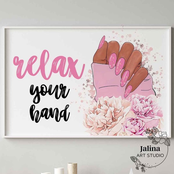 Nail salon decor, Relax your hand poster, Dark skin tone, Nail tech gift, Printable poster with nail quote | DIGITAL DOWNLOAD
