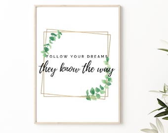 Follow your dreams inspirational quote, Printable wall art for bedroom, Cottagecore decor, above bed decor
