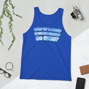 So Right - Unisex Tank Top