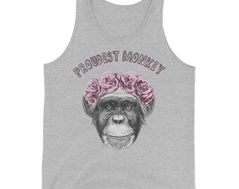 Proudest Monkey - Unisex Tank Top
