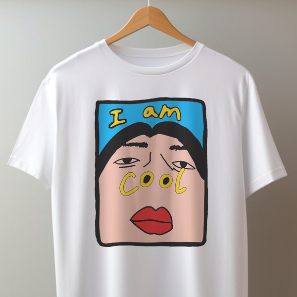 I Am Cool T-shirt Unisex Funny Retro Shirt Funny Aesthetic T shirt Art Tumblr Tee Hipster Tshirt Trendy Graphic Shirt