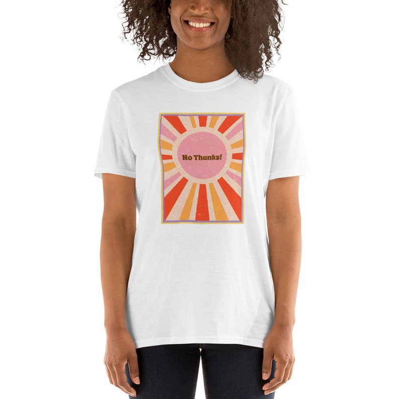 No Thanks Unisex T-Shirt Vintage Inspired 70s 80s 90s Graphic Tee Retro Sun Sunshine image 3