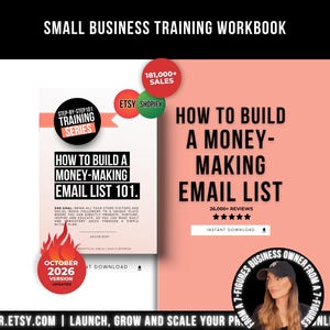 May include: A digital small business training workbook titled How to Build a Money-Making Email List 101. The graphic features a peach background, black text, and circular badges indicating 181,000+ sales, Etsy, Shopify, and an October 2026 version.