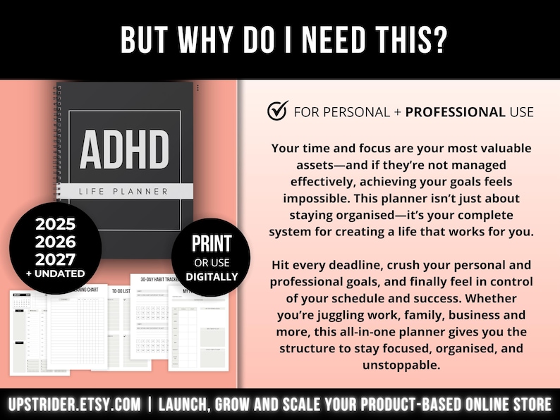 Peut inclure: Un agenda ADHD noir &agrave; reliure spirale, affichant les ann&eacute;es 2025, 2026, 2027 et des options non dat&eacute;es. Le visuel inclut le texte BUT WHY DO I NEED THIS? et FOR PERSONAL + PROFESSIONAL USE, pr&eacute;cisant qu'il est imprimable ou utilisable num&eacute;riquement.