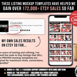 May include: A digital graphic featuring a smartphone displaying a grid of Canva mockup templates. Text includes 'THESE LISTING MOCKUP TEMPLATES HAVE HELPED ME GAIN OVER 172,000+ ETSY SALES SO FAR', 'Upstrider', '164,710 Sales', and 'DRAG & DROP EASY IN Canva'.