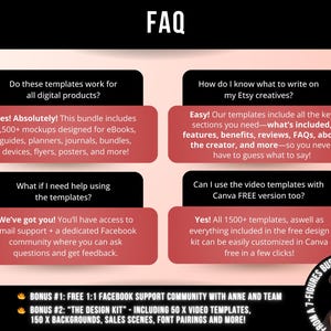 May include: An FAQ graphic with a light pink background featuring four black and red text boxes. The text addresses digital product templates, Etsy creative content, support options, and Canva compatibility. Bonus sections list a support community and design kit.