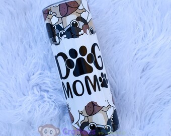 Personalized Dog Mom Tumbler, Pug Tumbler