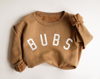 BUBS Sweatshirt |  BUBS Brown Crewneck, Toddler Bubs Sweater, Boy Bubs Sweatshirt, Bubs Gift ideas, Gift for Mom, Brother Toddler Sweatshirt