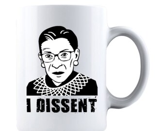 RBG I Dissent Mug - Ruth Bader Ginsburg Double-Sided Coffee Cup