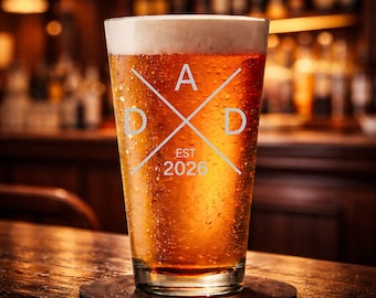 DAD • EST 2026 16oz New Dad Beer Glass for Fathers Expecting Dads Baby Announcement Fathers Day birthday Christmas Family & Friends Gifts