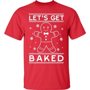 Let&#39;s Get Baked Funny Christmas Men&#39;s T-Shirt