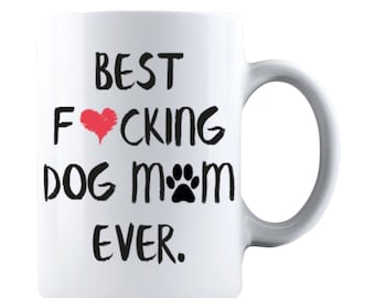Funny Dog Mom Coffee Mug - Mother's Day Gift