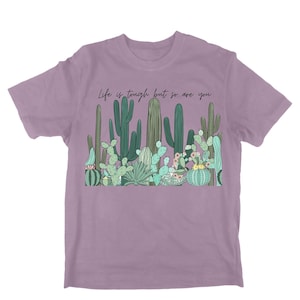 Life is tough but so are you, Cactus Design, SVG/PNG/JPG/Etc.