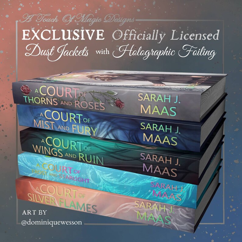 A Court of Thorns and Roses - Dust Jacket set - OFFICIALLY LICENSED