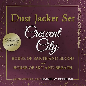 Crescent City - Rainbow editions - Dust Jacket set - OFFICIALLY LICENSED
