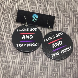 I love God and trap music quote earrings statement earrings