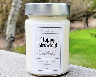 Happy Birthday Candle, Funny Candle, Insult Gifts, Soy Wax Candle, Insult Candle, Closer To Death, Funny Birthday Gift, Happy Birthday Gift