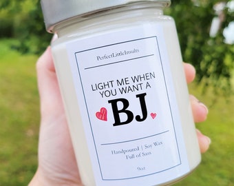 Light Me When You Want A BJ Candle, Funny Candle, Anniversary Gift, Soy Candle, Relationship Gift, BJ Candle, Funny Candle, Gifts For Him