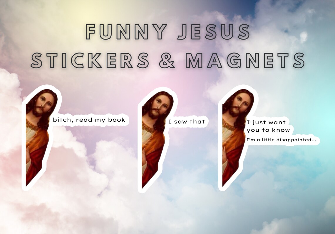 Funny Jesus Stickers / I Saw That I just Etsy
