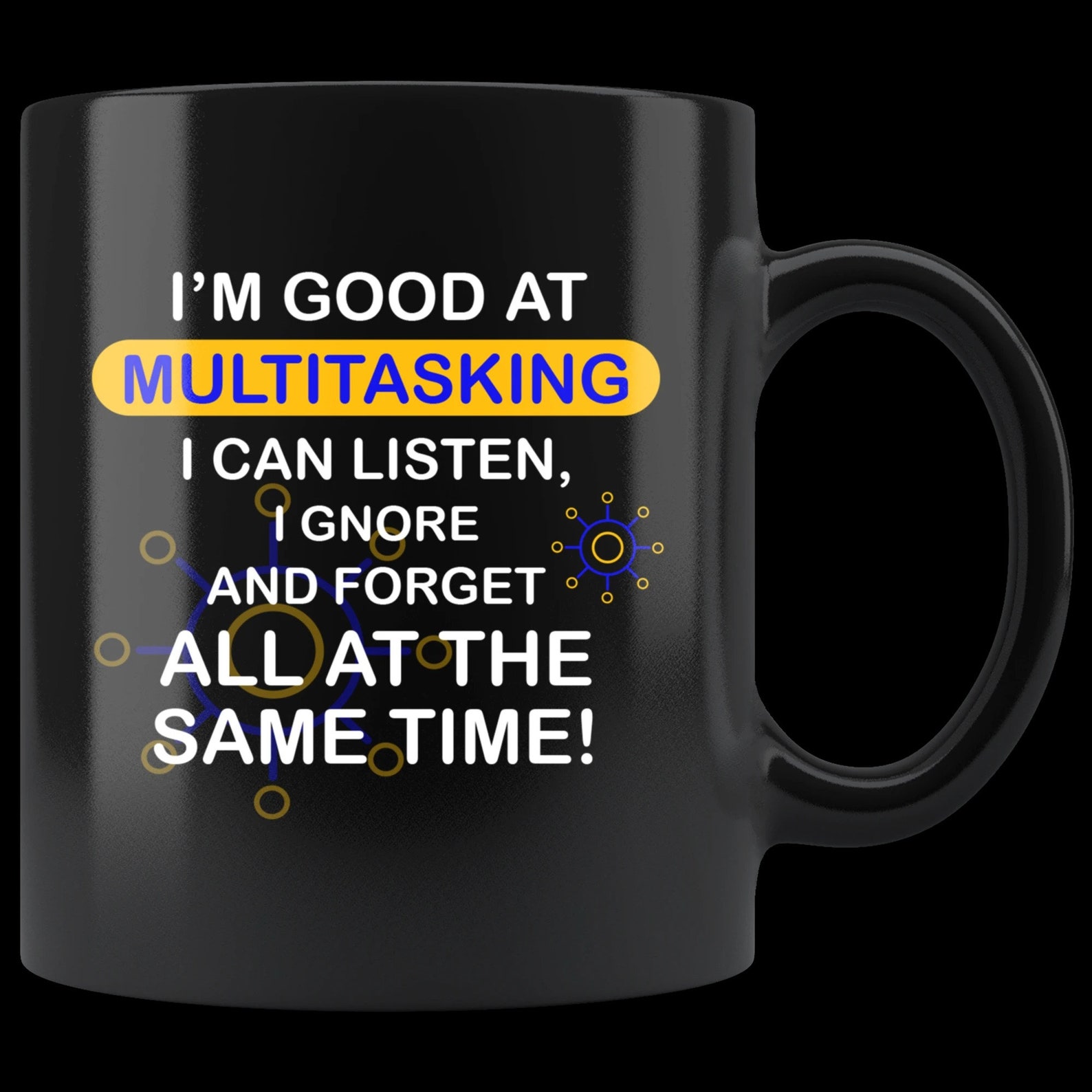 I'm Good At Multitasking I Can Listen Ignore And Etsy