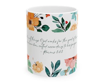 Inspirational Romans 8:28 Mug, (11oz, 15oz)