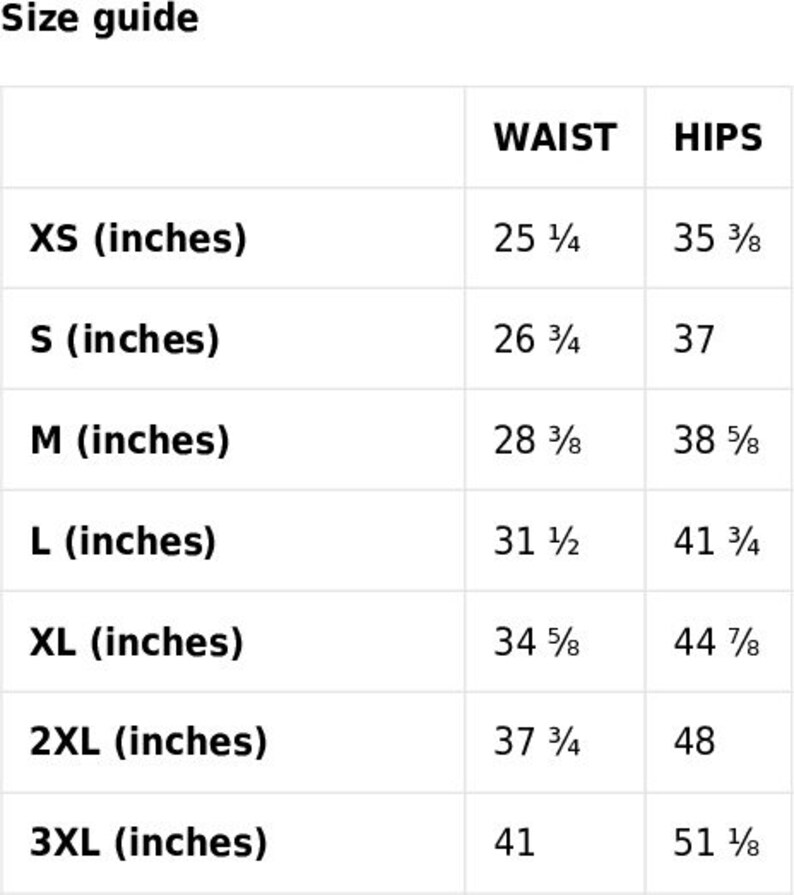 May include: Size guide chart for clothing with measurements in inches for waist and hips. Sizes include XS, S, M, L, XL, 2XL, and 3XL.