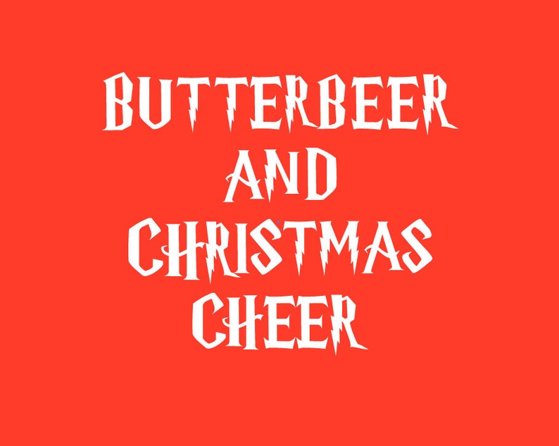 Butterbeer and Christmas Cheer SVG Butter Beer Shirt SVG ...