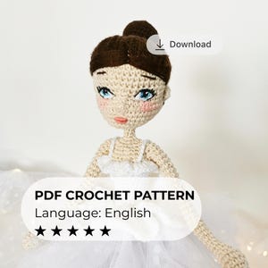 Crochet Ballerina Doll Pattern, Amigurumi Ballet Dancer (PDF Tutorial)