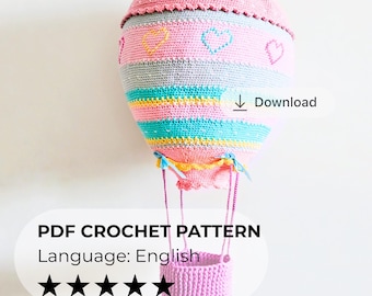 Hot Air Balloon Crochet Pattern, Amigurumi Crib Toy (PDF)