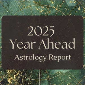 Astrología del año 2025: Intuitiva, Predictiva, Futuro, Año Nuevo, Psíquica, Detallada, 12 meses, Orientación, Everygray, Lectura, General